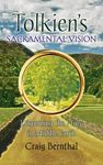 Tolkien's Sacramental Vision: Discerning the Holy in Middle Earth - 圖片 1