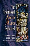 The Traditional Latin Mass Explained - 圖片 1