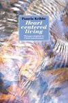 Heart Centered Living: Messages Inspired by Christ Consciousness - 圖片 1