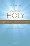 How to Be Holy: First Steps in Becoming a Saint - 圖片 1