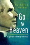 Go to Heaven: A Spiritual Road Map to Eternity - 圖片 1