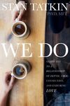 We Do: Saying Yes to a Relationship of Depth, True Connection, and Enduring Love - 圖片 1
