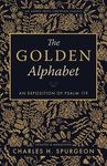 The Golden Alphabet (Updated, Annotated): An Exposition of Psalm 119 - 圖片 1