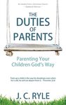 The Duties of Parents: Parenting Your Children God's Way - 圖片 1