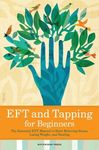 Eft and Tapping for Beginners: The Essential Eft Manual to Start Relieving Stress, Losing Weight, and Healing - 圖片 1