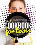 The Cookbook for Teens: The Easy Teen Cookbook with 74 Fun & Delicious Recipes to Try - 圖片 1