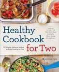 Healthy Cookbook for Two: 175 Simple, Delicious Recipes to Enjoy Cooking for Two - 圖片 1