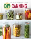 DIY Canning: Over 100 Small-Batch Recipes for All Seasons - 圖片 1