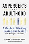 Aspergers and Adulthood: A Guide to Working, Loving, and Living with Aspergers Syndrome - 圖片 1