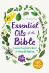 Essential Oils of the Bible: Connecting God's Word to Natural Healing - 圖片 1
