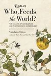 Who Really Feeds the World?: The Failures of Agribusiness and the Promise of Agroecology - 圖片 1