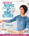 Recipes from My Home Kitchen: Asian and American Comfort Food from the Winner of Masterchef Season 3 on Fox: Acookbook - 圖片 1
