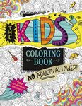 The Kids' Coloring Book: No Adults Allowed! - 圖片 1