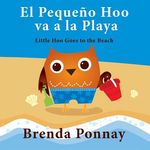 El Pequeño Hoo va a la Playa/ Little Hoo goes to the Beach (Bilingual Engish Spanish Edition) - 圖片 1