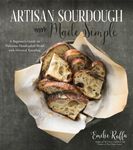 Artisan Sourdough Made Simple: A Beginner's Guide to Delicious Handcrafted Bread with Minimal Kneading - 圖片 2