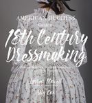 The American Duchess Guide to 18th Century Dressmaking: How to Hand Sew Georgian Gowns and Wear Them with Style - 圖片 1