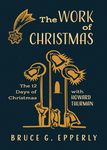 The Work of Christmas: The 12 Days of Christmas with Howard Thurman - 圖片 1