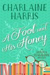 A Fool and His Honey: An Aurora Teagarden Mystery - 圖片 1