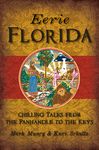 Eerie Florida: Chilling Tales from the Panhandle to the Keys - 圖片 1
