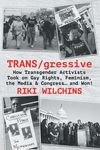 TRANS/gressive: How Transgender Activists Took on Gay Rights, Feminism, the Media & Congress... and Won! - 圖片 1