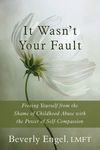 It Wasn't Your Fault: Freeing Yourself from the Shame of Childhood Abuse with the Power of Self-Compassion - 圖片 1