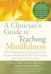 A Clinician's Guide to Teaching Mindfulness: The Comprehensive Session-By-Session Program for Mental Health Professionals and Health Care Providers - 圖片 1