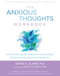 The Anxious Thoughts Workbook: Skills to Overcome the Unwanted Intrusive Thoughts That Drive Anxiety, Obsessions, and Depression - 圖片 1