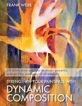 Strengthen Your Paintings With Dynamic Composition - 圖片 1