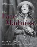 Face of Madness: Hugh W. Diamond and the Origin of Psychiatric Photography - 圖片 1