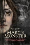 Mary's Monster: Love, Madness, and How Mary Shelley Created Frankenstein - 圖片 1
