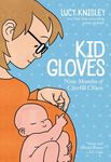 Kid Gloves: Nine Months of Careful Chaos - 圖片 1