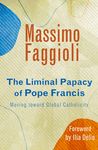 Liminal Papacy of Pope Francis: Moving Toward Global Catholicity - 圖片 1