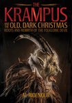 The Krampus and the Old, Dark Christmas: Roots and Rebirth of the Folkloric Devil - 圖片 1