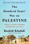 The Hundred Years' War on Palestine: A History of Settler Colonialism and Resistance, 1917-2017 - 圖片 1