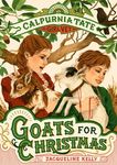 Goats for Christmas: Calpurnia Tate, Girl Vet - 圖片 1