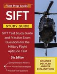 SIFT Study Guide: SIFT Test Study Guide and Practice Exam Questions for the Military Flight Aptitude Test [5th Edition] - 圖片 1