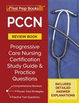 PCCN Review Book 2023-2024: PCCN Study Guide and Practice Test Questions for the Progressive Care Certified Nurse Exam [Updated for the New Certificat - 圖片 1