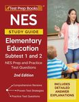 NES Study Guide Elementary Education Subtest 1 and 2: NES Prep and Practice Test Questions [2nd Edition] - 圖片 1