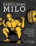 Rebuilding Milo: A Lifter's Guide to Fixing Common Injuries and Building a Strong Foundation for Enhancing Performance - 圖片 1