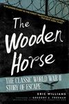 The Wooden Horse: The Classic World War II Story of Escape - 圖片 1