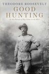 Good Hunting: In Pursuit of Big Game in the West - 圖片 1