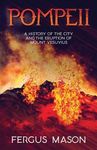 Pompeii: A History of the City and the Eruption of Mount Vesuvius - 圖片 1
