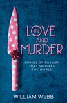 In Love and Murder: Crimes of Passion That Shocked the World - 圖片 1