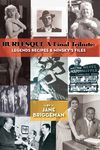BURLESQUE A Final Tribute (hardback): Legends Recipes & Minsky's Files - 圖片 1