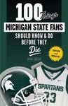 100 Things Michigan State Fans Should Know & Do Before They Die - 圖片 1