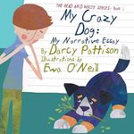 My Crazy Dog: My Narrative Essay - 圖片 1