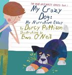 My Crazy Dog: My Narrative Essay - 圖片 1