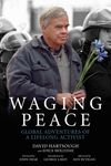 Waging Peace: Global Adventures of a Lifelong Activist - 圖片 1