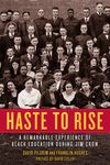 Haste to Rise: A Remarkable Experience of Black Education During Jim Crow - 圖片 1