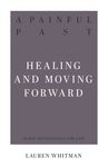 A Painful Past: Healing and Moving Forward - 圖片 1